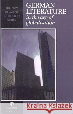 German Literature in the Age of Globalisation Taberner, Stuart 9781902459516 Continuum International Publishing Group