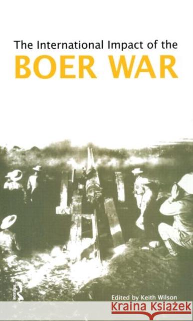 The International Impact of the Boer War  9781902683188 Acumen Publishing Ltd