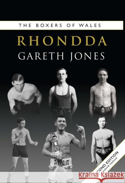 The Boxers of Rhondda Gareth Jones 9781902719955 St. David's Press