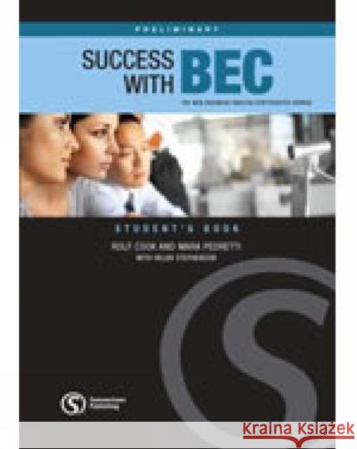 Success with BEC Preliminary: The New Business English Certificates Course Rolf Cook 9781902741802 0