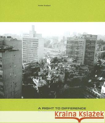 A Right to Difference: The Architecture of Jean Renaudie  9781902902364 Architectural Association Publications