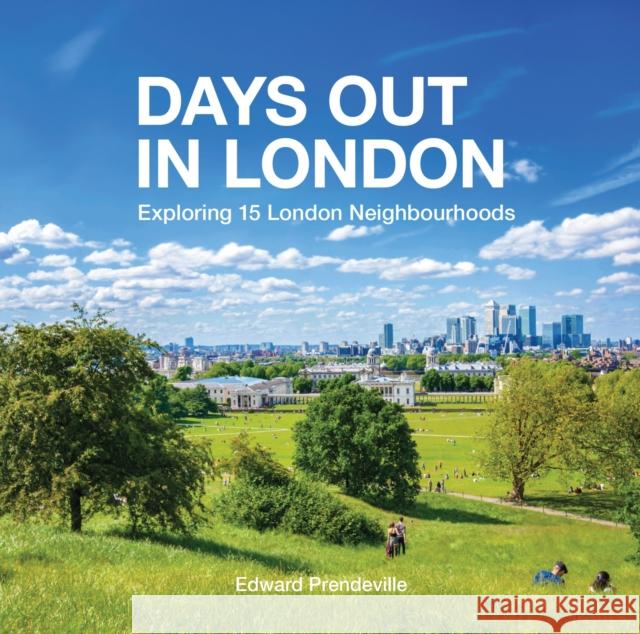 Days Out in London Edward Prendeville 9781902910826 Metro Publications Ltd