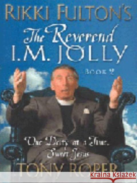 Rikki Fulton's Reverend I.M.Jolly Rikki Fulton Tony Roper 9781902927855 BLACK AND WHITE PUBLISHING