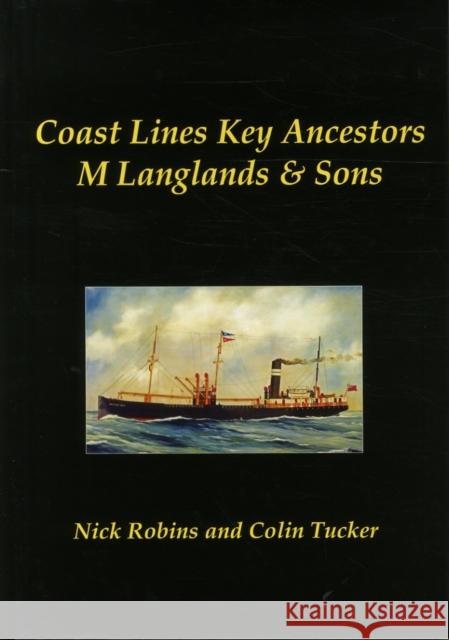 Coast Lines Key Ancestors: M Langlands and Sons Robins, Nick 9781902953717 Bernard McCall