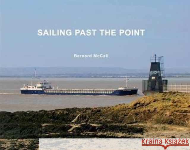 Sailing Past the Point McCall, Bernard 9781902953847