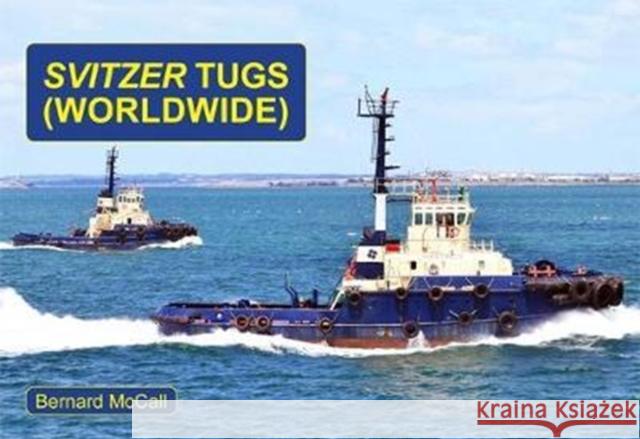 SVITZER TUGS (WORLDWIDE) Bernard McCall 9781902953861