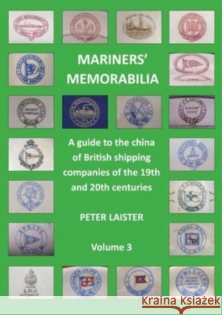 Mariners' Memorabilia Volume 3 Peter Laister 9781902953984 Bernard McCall