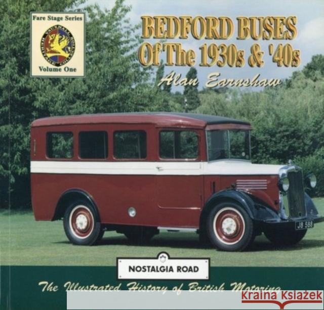 Bedford Buses Of The 1930s & 40s Dr. Alan Earnshaw 9781903016220 Crecy Publishing