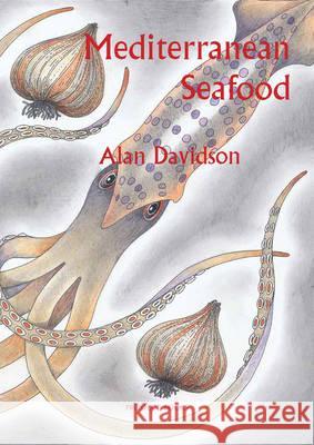 Mediterranean Seafood Alan Davidson 9781903018941 0