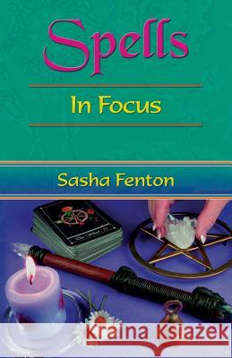 Spells in Focus Sasha Roberta Fenton Jan Peter Budkowski 9781903065815