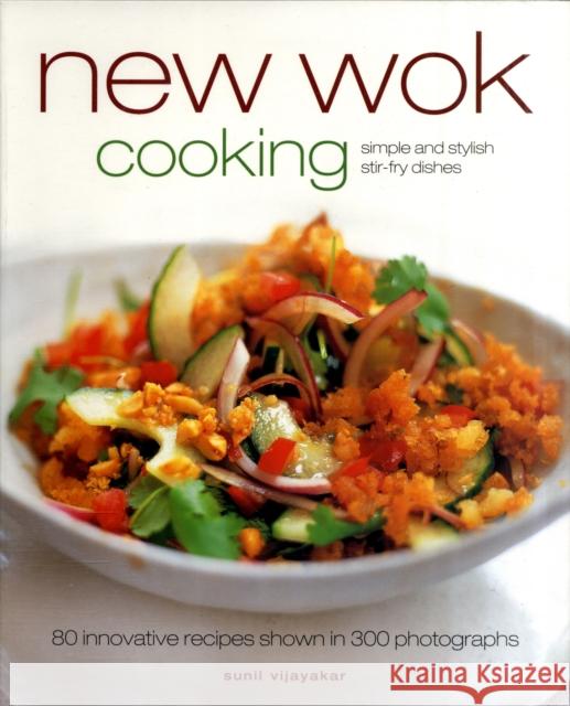 New Wok Cooking Sunil Vijayakar 9781903141700