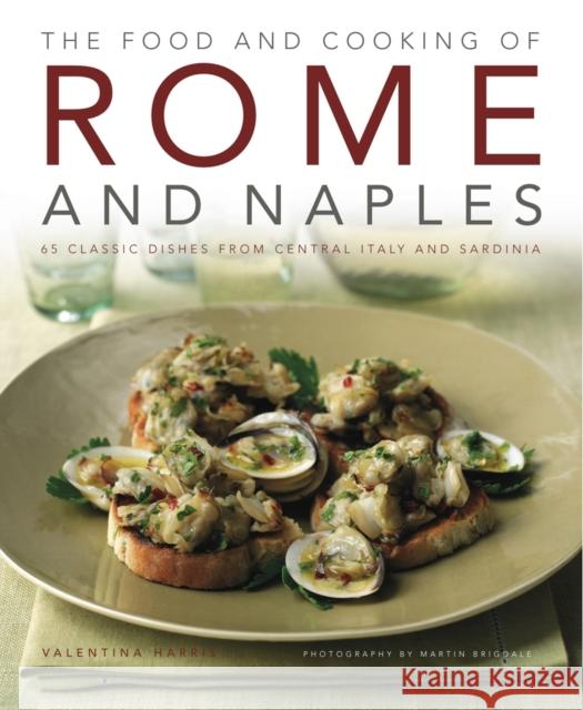 Food and Cooking of Rome and Naples Valentina Harris 9781903141885