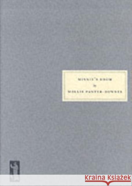 Minnie's Room: The Peacetime Stories of Mollie Panter-Downes Mollie Panter-Downes 9781903155240 Persephone Books Ltd