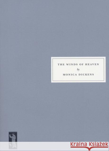 The Winds of Heaven Monica Dickens 9781903155806