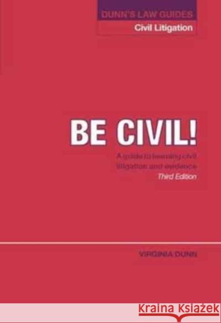 Dunn's Law Guides: Civil Litigation Virginia Dunn   9781903269350 Worth Publishing