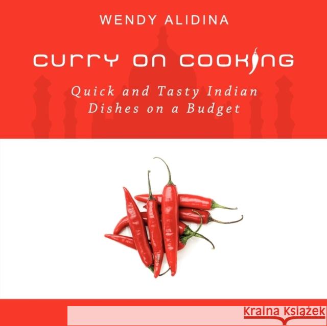 Curry on Cooking; Quick and Tasty Indian Dishes on a Budget Wendy Alidina 9781903353240 Mayo School of Astrology