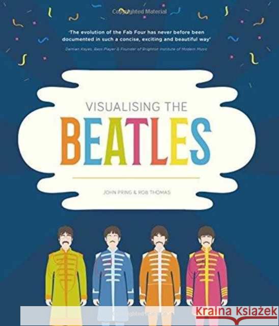 Visualising the Beatles John Pring, Rob Thomas 9781903360163 Orphans Publishing