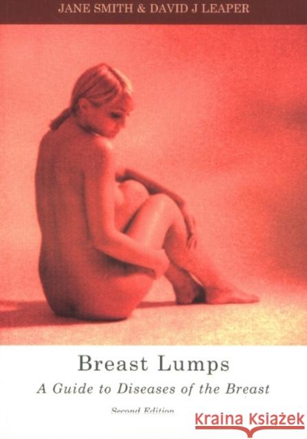 Breast Lumps: A Guide to Diseases of the Breast Smith, Jane 9781903378083 TFM PUBLISHING LTD