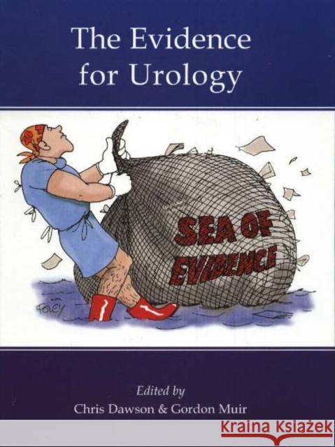 The Evidence for Urology  9781903378199 TFM PUBLISHING LTD