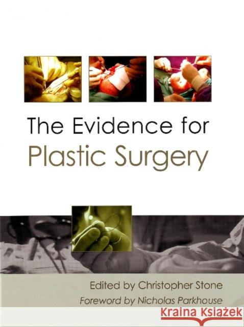 The Evidence for Plastic Surgery Stone, Christopher 9781903378502 TFM PUBLISHING LTD