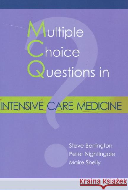 McQs in Intensive Care Medicine Benington, Steve 9781903378649 TFM Publishing Ltd