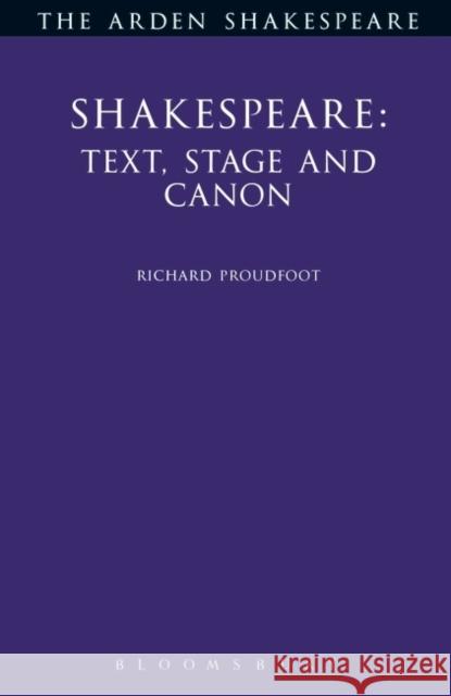 Shakespeare: Text Stage Cannon Proudfoot, Richard 9781903436110