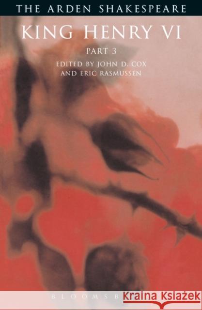 King Henry VI Part 3: Third Series William Shakespeare 9781903436318 Bloomsbury Publishing PLC