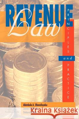 Revenue Law Principles & Practice (Third Edition) Olowofoyeku, Prof A. A. 9781903499092 0