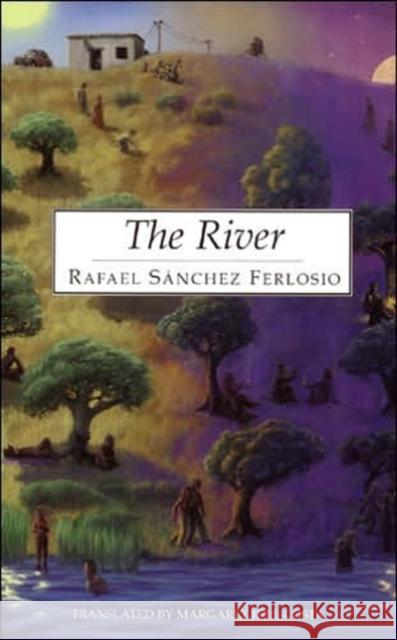 River Rafael Sanchez Ferlosio Margaret Jull Costa 9781903517178