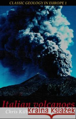 Italian Volcanoes Bill McGuire 9781903544044 TERRA PUBLISHING