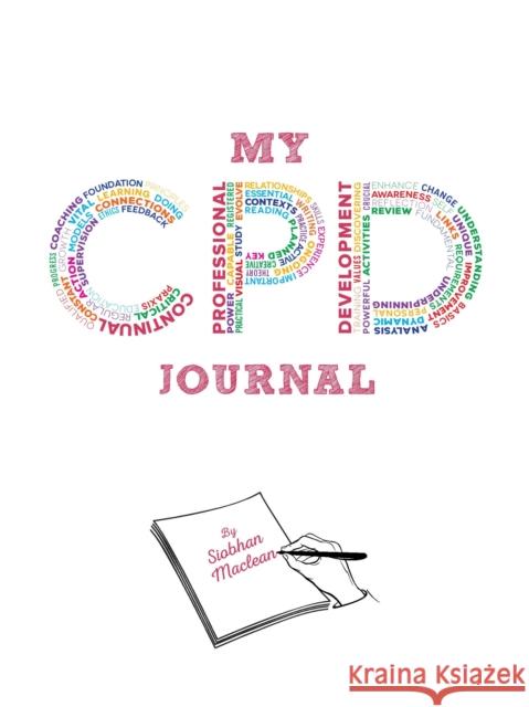 My CPD Journal Siobhan Maclean 9781903575857