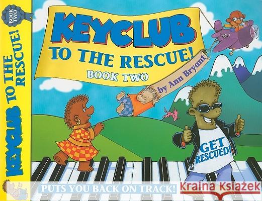 Keyclub to the Rescue! Book Two Ann Bryant 9781903692691 Alfred Publishing Co., Inc.