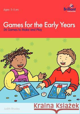 Games for the Early Years - 26 Games to Make and Play J Rhodes 9781903853559 0