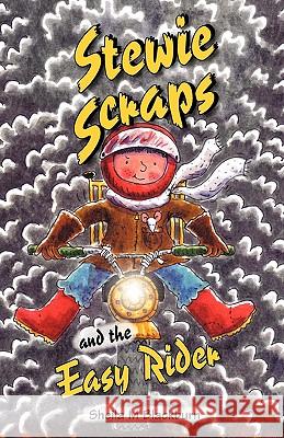 Stewie Scraps and the Easy Rider Sheila M Blackburn 9781903853856