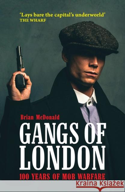 Gangs of London Brian McDonald 9781903854914