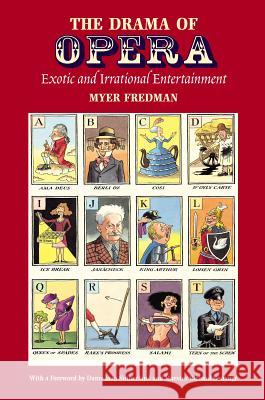 Drama of Opera : Exotic and Irrational Entertainment Myer Fredman 9781903900505