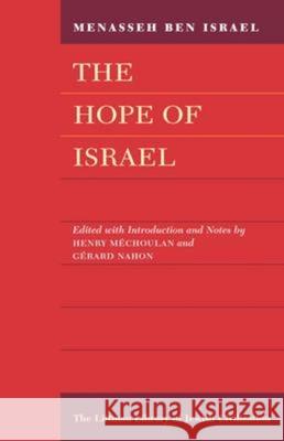 Hope of Israel Menasseh Be Henry Mechoulan Gerard Nahon 9781904113201 Littman Library of Jewish Civilization