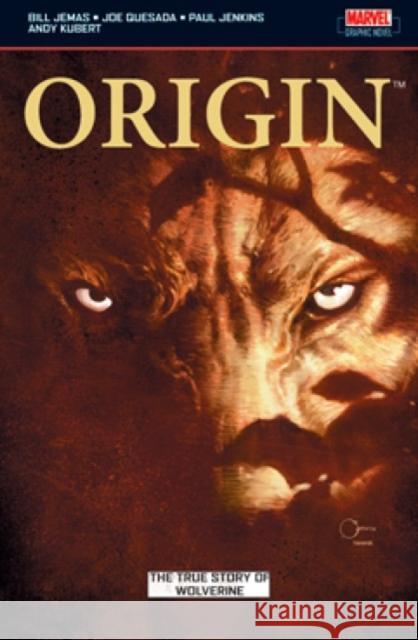 Wolverine: Origin: The True Story of Origin Bill Jemas, Andy Kubert 9781904159070