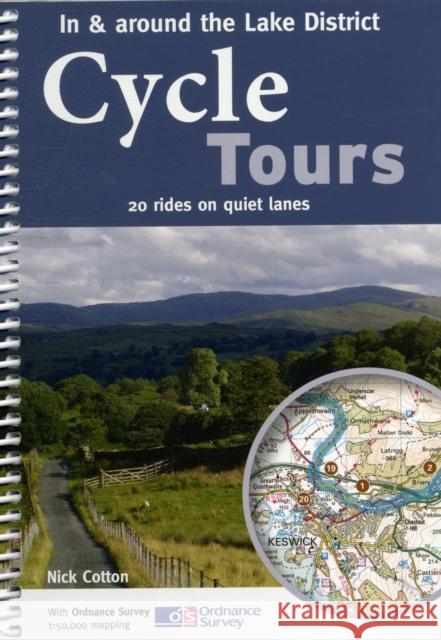 Cycle Tours in & Around the Lake District: 20 Rides on Quiet Lanes Nick Cotton 9781904207603