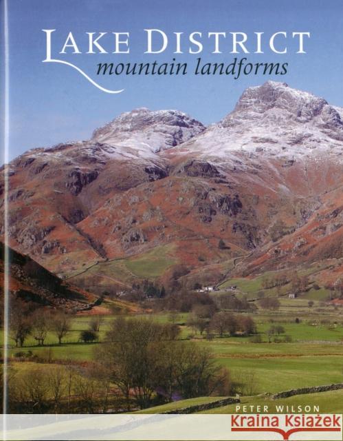 Lake District Mountain Landforms Peter Wilson 9781904244561