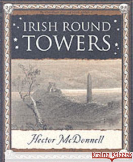 Irish Round Towers Hector Mcdonnell 9781904263319 Wooden Books