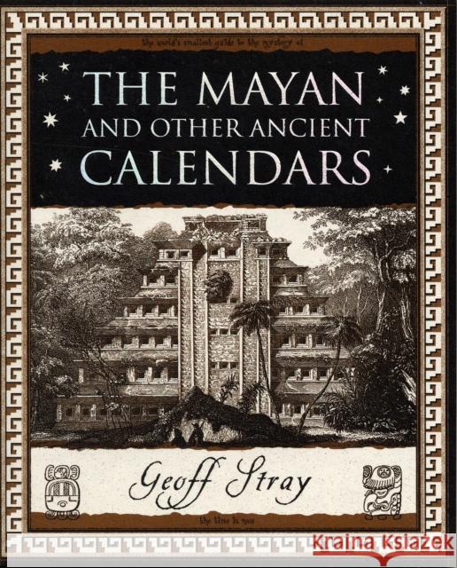 Mayan and Other Ancient Calendars  9781904263609 Wooden Books