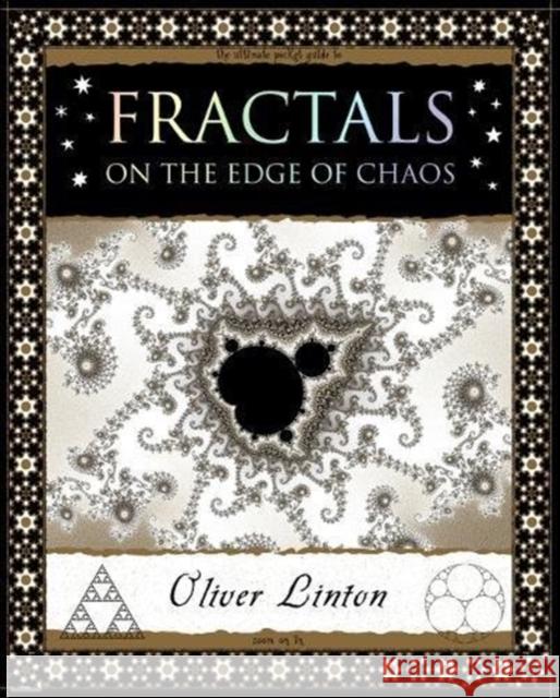 Fractals: The Edge Of Chaos Oliver Linton 9781904263982 Wooden Books