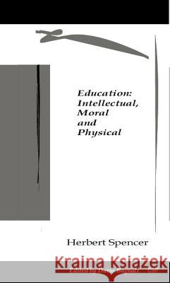 Education: Intellectual, Moral and Physical  9781904303039 Cambridge Scholars Press