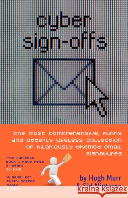 Cyber Sign Offs Murr, Hugh 9781904312499 MX Publishing