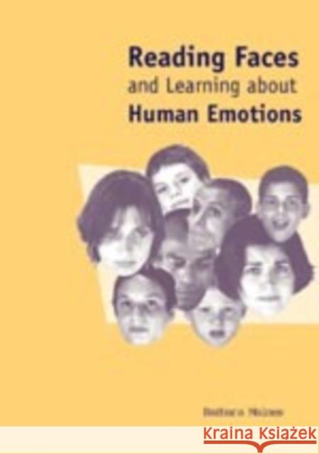 Reading Faces : and Learning about Human Emotions Barbara Maines 9781904315070 SAGE PUBLICATIONS LTD
