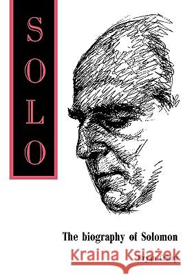 Solo. The Biography of Solomon Crimp, Bryan 9781904331360 Travis and Emery Music Bookshop