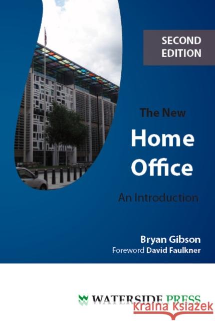 The New Home Office: An Introduction Bryan Gibson 9781904380498 0