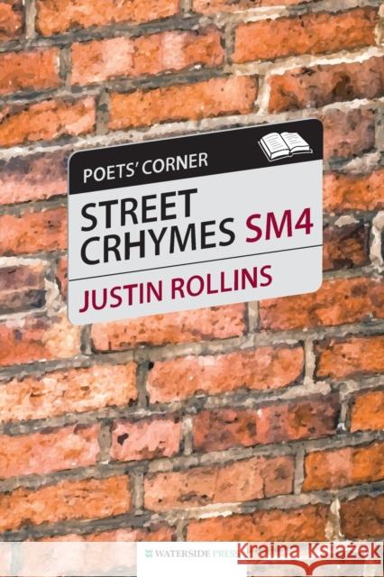 Street Crhymes Justin Rollins 9781904380993 Waterside Press