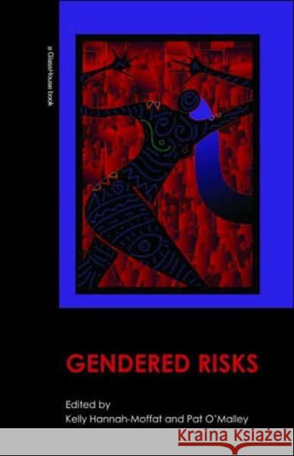 Gendered Risks &. Hannah-Moffat 9781904385783 A A Balkema